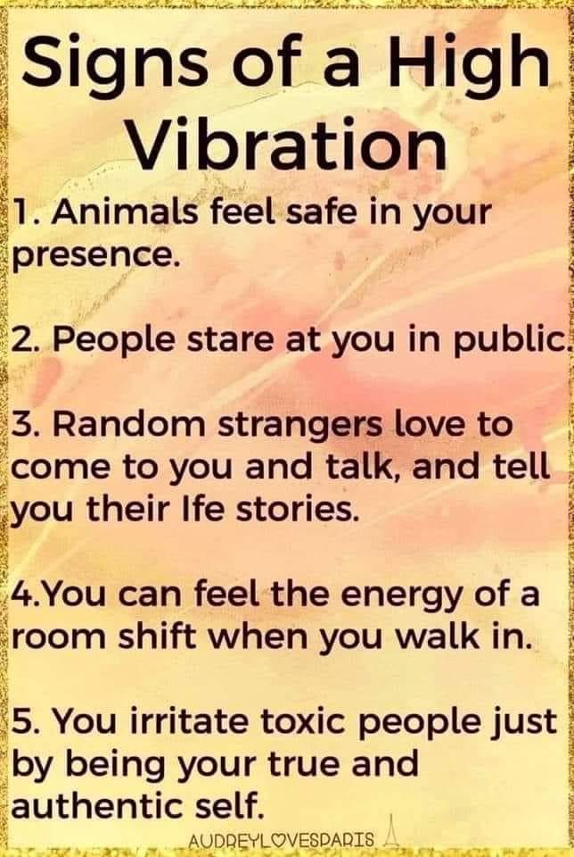 Signs of a high Vibration